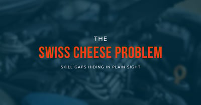 The Swiss Cheese Problem: Skill Gaps Hiding in Plain Sight