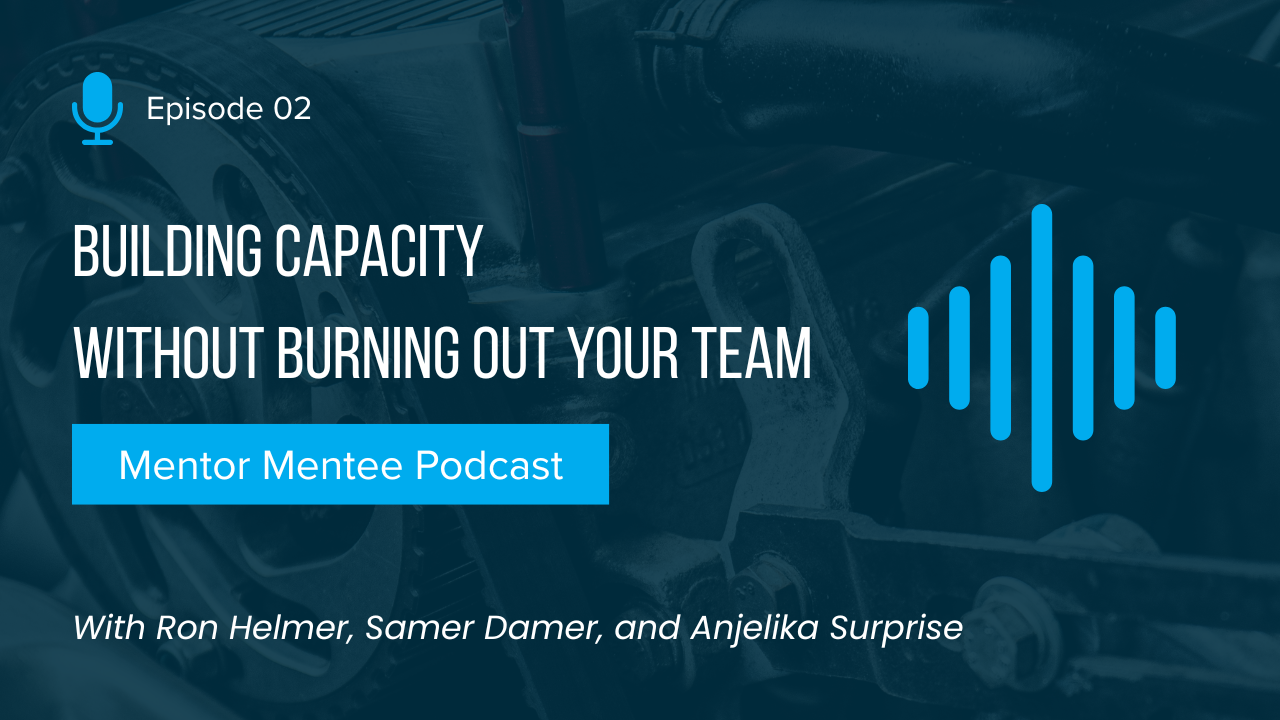 Building Capacity Without Burning Out Your Team